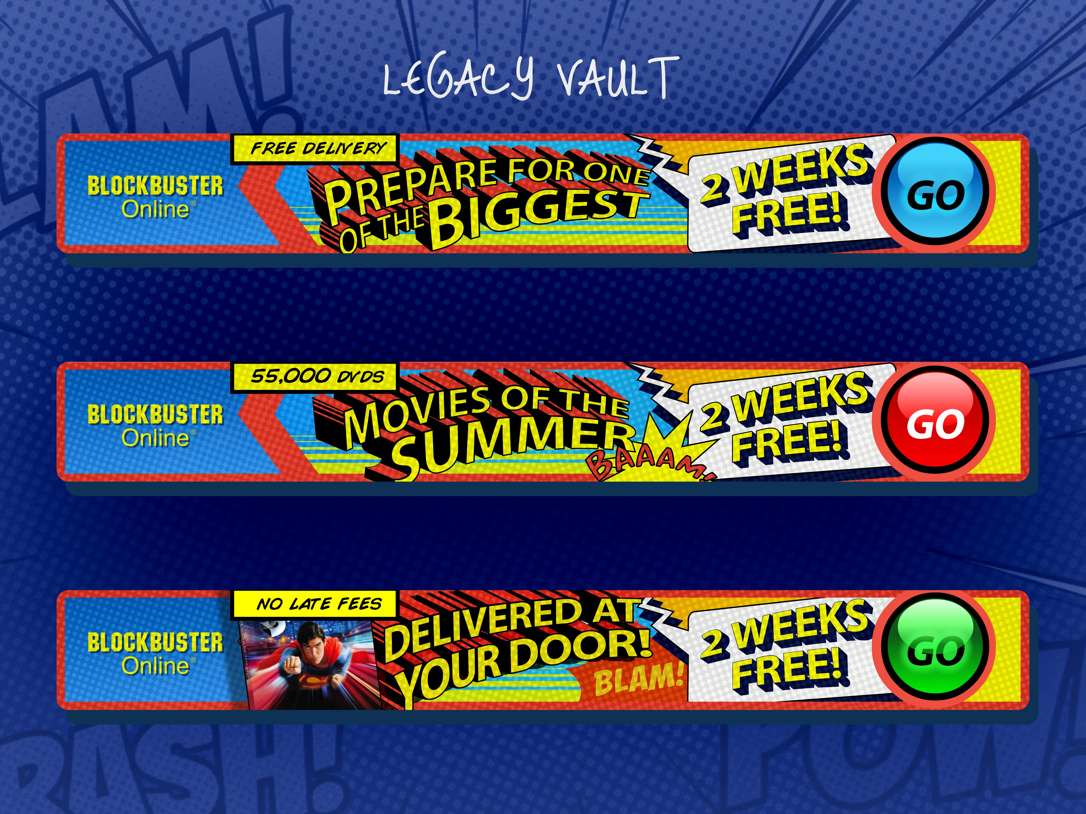 Legacy Vault — Blockbuster Online banner variants with Superman content strategy
